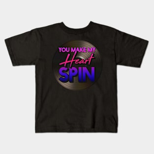 Vinyl 80s You Make My Heart Spin Retro Music Kids T-Shirt